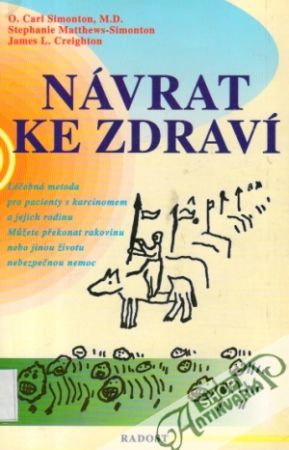 Návrat ke zdraví - Simonton Carl a kolektív