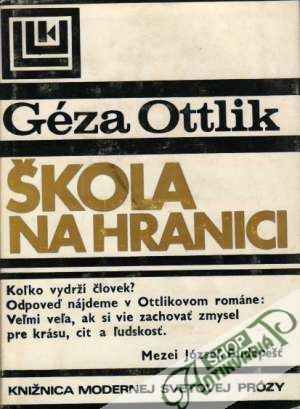 Škola na hranici - Ottlik Géza
