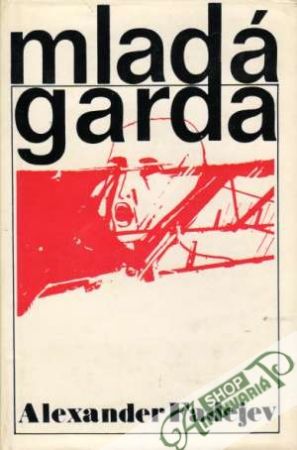 Mladá garda - Fadejev Alexander