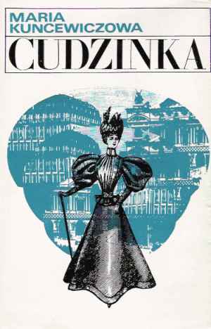 Cudzinka - Kuncewiczowa Maria