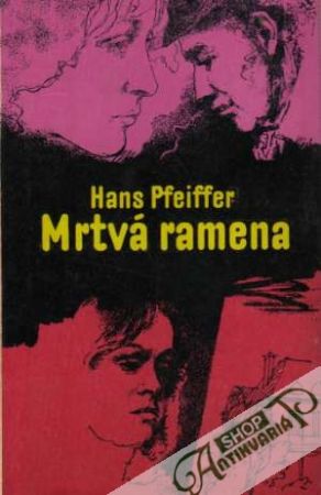 Mrtvá ramena - Pfeiffer Hans