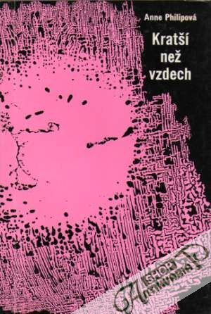 Kratší než vzdech - Philipová Anne