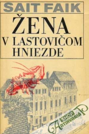 Žena v lastovičom hniezde - Faik Sait