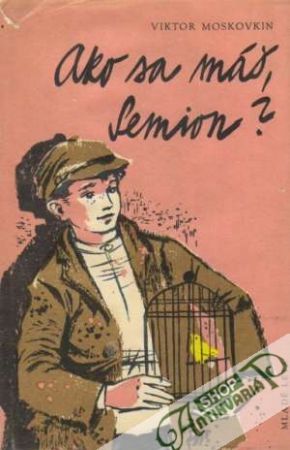 Ako sa máš, Semion? - Moskovkin Viktor