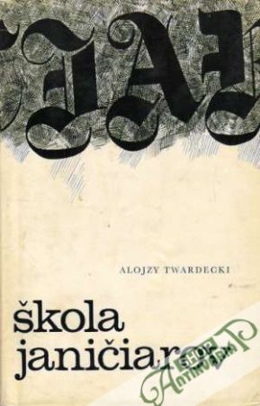 Škola janičiarov - Twardecki Alojzy