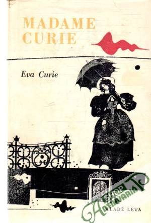 Madame Curie - Curie Eva