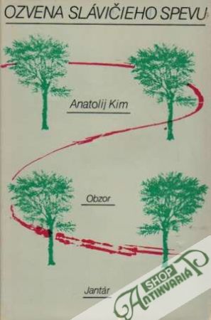 Ozvena slávičieho spevu - Kim Anatolij