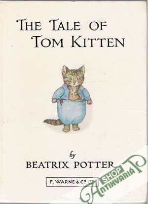The Tale of Tom Kitten - Potter Beatrix