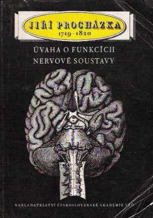 Úvaha o funkcích nervové soustavy - Procházka Jiří