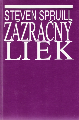 Zázračný liek - Spruill Steven