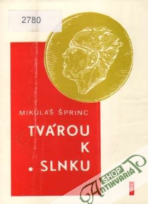 Tvárou k slnku - Šprinc Mikuláš