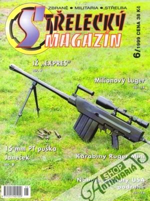 Střelecký magazín 6/1999 - Kolektív autorov