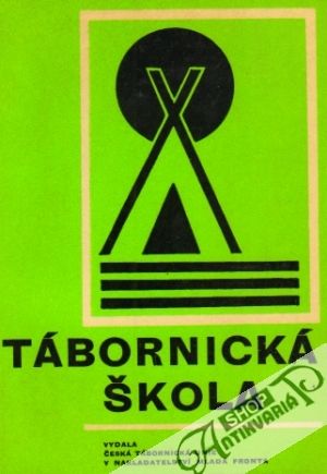 Tábornická škola - Snopek Vlastimil a kolektív