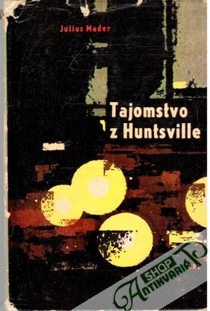 Tajomstvo z Huntsville - Mader Julius