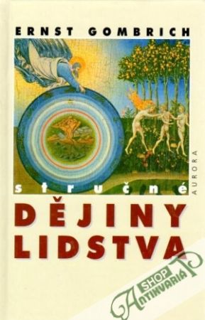 Stručné dějiny lidstva - Gombrich Ernst