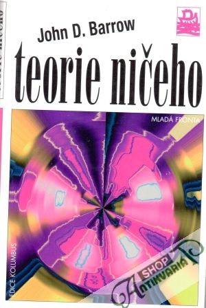 Teorie ničeho - Barrow John D.
