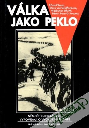 Válka jako peklo - Rauss Erhard a kolektív