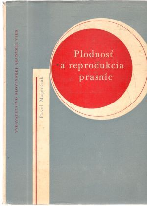 Plodnosť a reprodukcia prasníc - Majerčiak Pavel