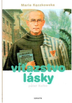 Víťazstvo lásky - Kaczkowska Maria