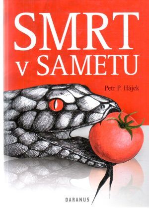 Smrt v sametu - Hájek P. Petr