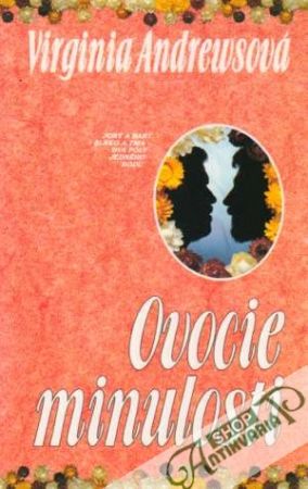 Ovocie minulosti - Andrewsová Virginia C.