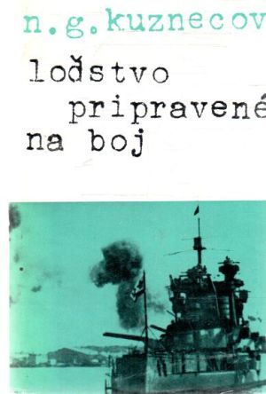 Loďstvo pripravené na boj - Kuznecov Nikolaj Gerasimovič