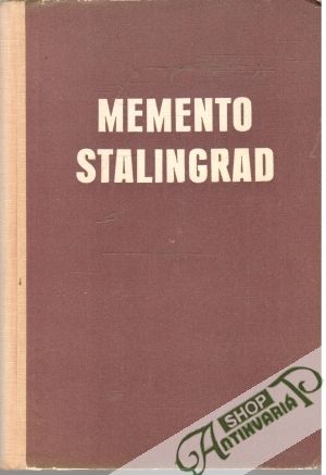 Memento Stalingrad - Weinert Erich
