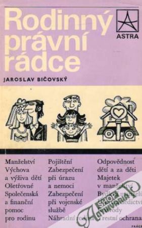 Rodinný právní rádce - Bičovský Jaroslav