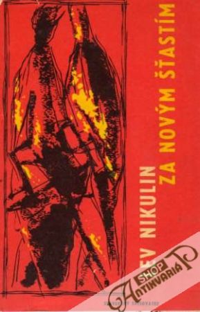 Za novým šťastím - Nikulin Lev