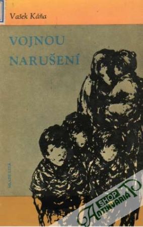 Vojnou narušení - Káňa Vašek