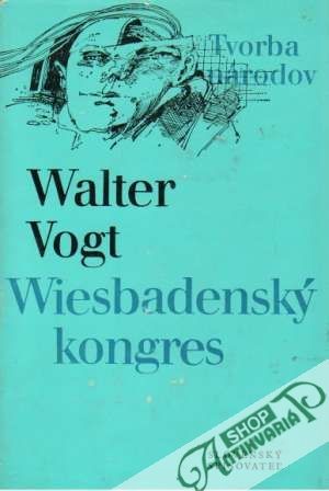 Wiesbadenský kongres - Vogt Walter