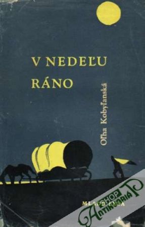 V nedeľu ráno - Kobyľanská Oľha