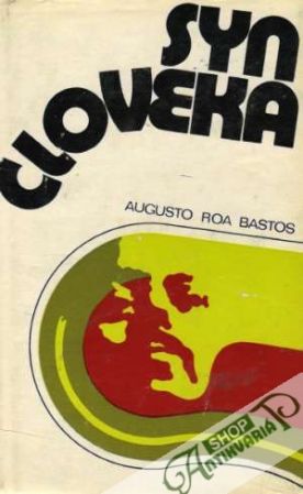 Syn človeka - Bastos Augusto Roa