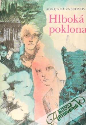Hlboká poklona - Kuznecovová Agnija