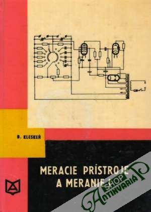Meracie prístroje a meranie I. - Kleskeň Bohumír