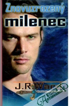 Znovuzrozený milenec - Ward J. R.