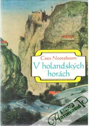 V holandských horách - Nooteboom Cees