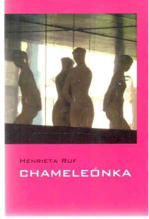 Chameleónka - Ruf Henrieta