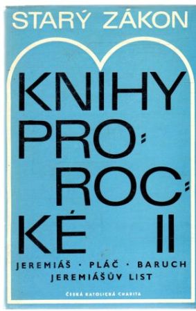 Starý zákon - Knihy prorocké II. - Bogner Václav