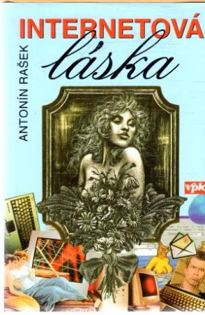 Internetová láska - Rašek Antonín