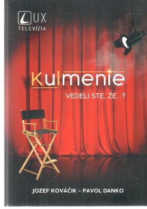 Kulmenie - Vedeli ste, že...? - Kováčik Jozef, Danko Pavol