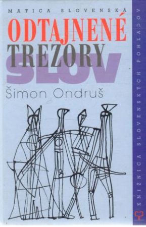 Odtajnené trezory slov - Ondruš Šimon
