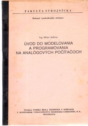 Úvod do modelovania a programovania na analógových počítačoch - Jelšina Milan