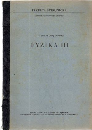 Fyzika III. - Dubinský Juraj
