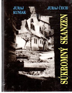 Súkromný skanzen - Kuniak Juraj, Čech Juraj