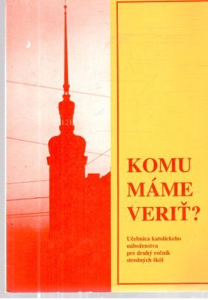 Komu máme veriť? - Muráňová Mária