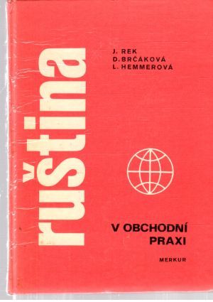 Ruština v obchodní praxi - Rek, Brčáková, Hemmerová