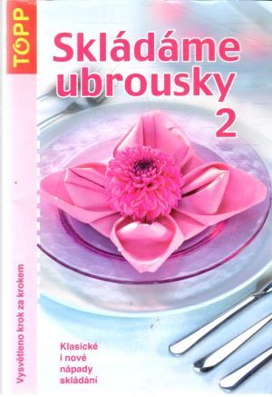 Skládáme ubrousky 2. - Kolektív autorov