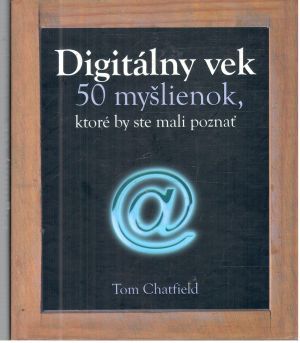 Digitálny vek - Chatfield Tom
