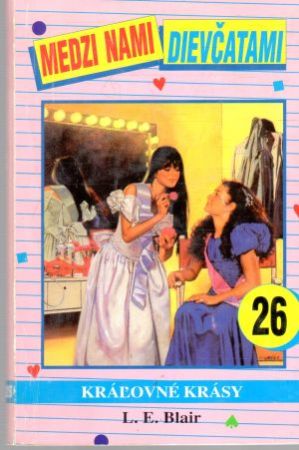 Medzi nami dievčatami 26. - Kráľovné krásy - Blair L. E.